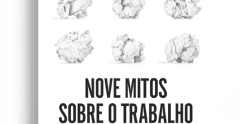 Livro: Nove mitos sobre o trabalho